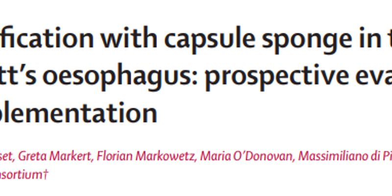 巴雷特食管精准筛查新突破:非侵入性胶囊海绵检测助力食管腺癌早期发现与风险管理