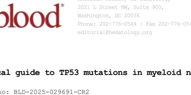 TP53突变检测指南：如何准确评估髓系肿瘤（AML/MDS）预后风险？