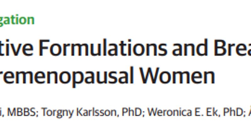 如何选择避孕药？JAMA研究详解不同孕激素对乳腺癌风险的影响