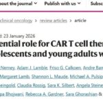 CAR-T细胞疗法深度解析：2025 Nature综述揭秘儿童癌症治愈之路与全球获取指南