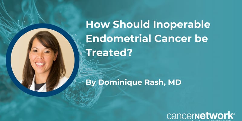 不可手术子宫内膜癌怎么治？放疗如何兼顾生存与生活质量