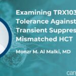 TRX103：造血干细胞移植（HCT）后免疫重建新希望？探索新型T细胞疗法如何重塑患者免疫防线