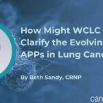 肺癌复杂治疗副作用频发怎么办？WCLC前沿聚焦多学科协作破局毒性管理