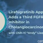 胆管癌FGFR2靶向药Lirafugratinib获批：攻克耐药突变，晚期患者迎来破局新方案